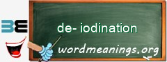 WordMeaning blackboard for de-iodination